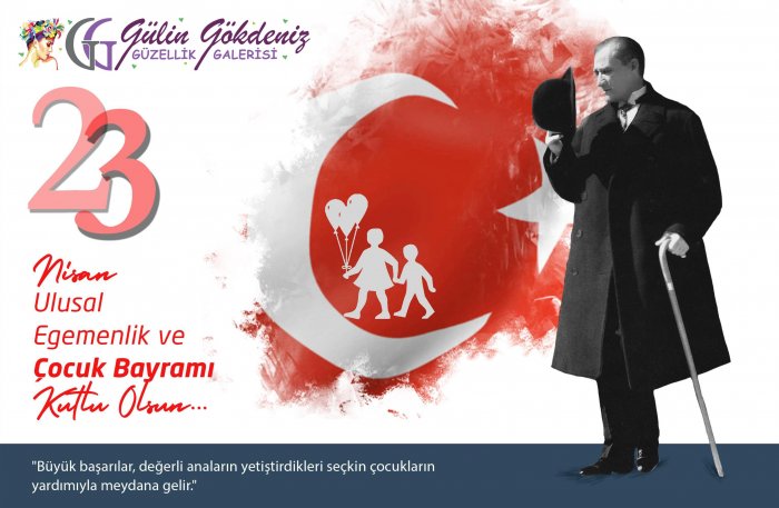 23 Nisan Kutlu Olsun Gülin Gökdeniz Güzellik Galerisi
